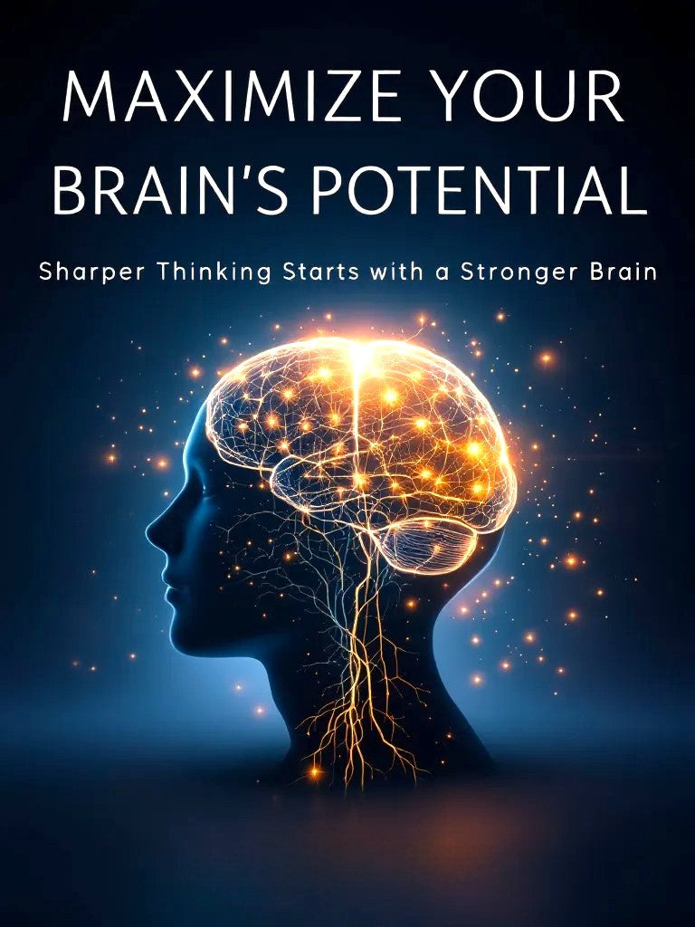 Maximize Your Brain’s Potential