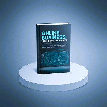 Online Business Launching Strategies