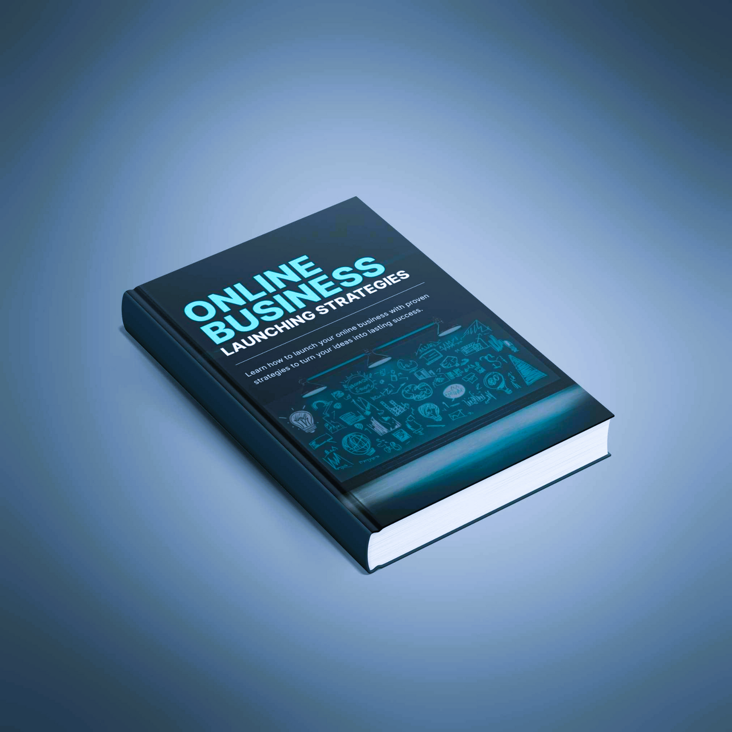Online Business Launching Strategies